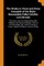 The Works in Verse and Prose Complete of the Right Honourable Fulke Greville, Lord Brooke