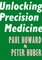 Unlocking Precision Medicine