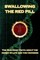 Swallowing the Red Pill