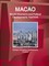 Macao Recent Economic and Political Developments Yearbook - Strategic Information, Developments, Contacts