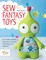 Sew Fantasy Toys