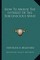 How to Arouse the Interest of the Subconscious Mind