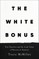 The White Bonus