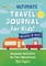 The Ultimate Travel Journal for Kids