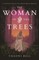 The Woman in the Trees