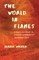 The World in Flames