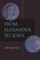 From Alexander to Jesus