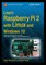 Learn Raspberry Pi 2 with Linux and Windows 10