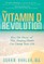 The Vitamin D Revolution