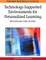 Technology-Supported Environments for Personalized Learning