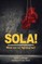 Sola!