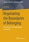 Negotiating the Boundaries of Belonging