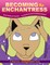 Becoming the Enchantress