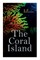 The Coral Island