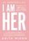I Am Her