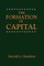 The Formation of Capital