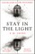 Stay in the Light