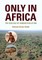 Only in Africa
