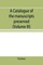 A catalogue of the manuscripts preserved in the library of the University of Cambridge. Ed. for the Syndics of the University press (Volume III)