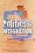 The Politics of Integration