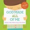 God Made All of Me