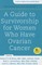 A Guide to Survivorship for Women Who Have Ovarian Cancer