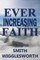 Ever Increasing Faith