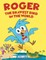 Roger the Bravest Bird in the World