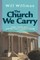 The Church We Carry