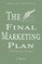 The Final Marketing Plan