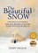 The Beautiful Snow