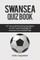 Swansea City Quiz Book