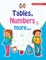 Tables, Numbers & More