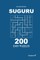 Suguru - 200 Easy Puzzles 9x9 (Volume 1)