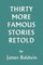 Thirty More Famous Stories Retold (Yesterday's Classics)