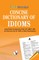 Concise Dictionary of Idioms
