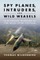 Spy Planes, Intruders, and Wild Weasels
