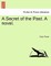 A Secret of the Past. a Novel.
