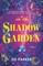 In the Shadow Garden