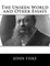The Unseen World and Other Essays