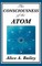 The Consciousness of the Atom