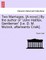Two Marriages. [A Novel.] by the Author of "John Halifax, Gentleman" [I.E. D. M. Mulock, Afterwards Craik].
