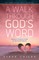 A Walk Through God's Word