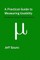 A Practical Guide to Measuring Usability