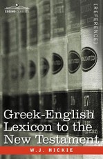 Greek-English Lexicon to the New Testament Greek-English Lexicon to the New Testament