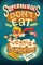 Superheroes Don't Eat Veggie Burgers