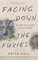 Facing Down the Furies