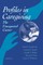 Profiles in Caregiving
