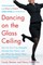 Dancing on the Glass Ceiling