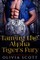 Taming the Alpha Tiger's Fury
